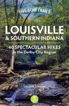 Askren |  Five-Star Trails: Louisville & Southern Indiana | eBook | Sack Fachmedien