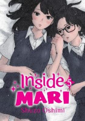 Oshimi |  Inside Mari, Volume 5 | eBook | Sack Fachmedien