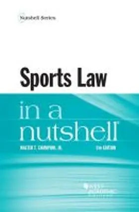 Walter Champion |  Sports Law in a Nutshell | Buch |  Sack Fachmedien