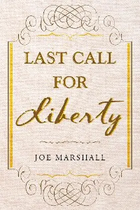 Marshall |  Last Call For Liberty | eBook | Sack Fachmedien