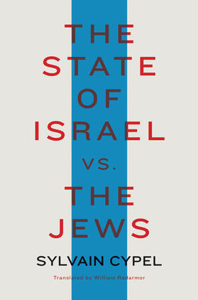 Cypel |  The State of Israel vs. the Jews | Buch |  Sack Fachmedien