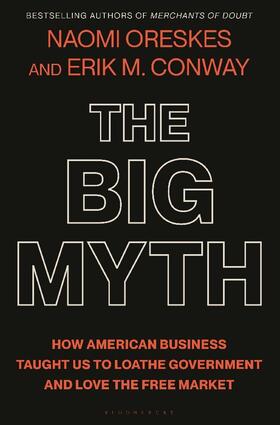 Oreskes / Conway |  The Big Myth | Buch |  Sack Fachmedien