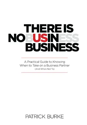 Burke |  There Is No Us in Business | eBook | Sack Fachmedien