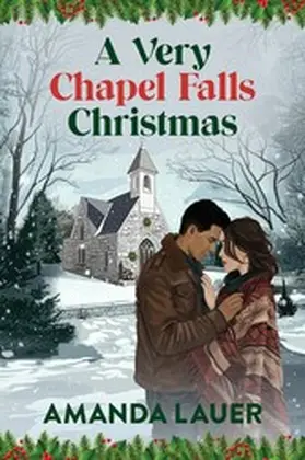 Lauer |  A Very Chapel Falls Christmas | eBook | Sack Fachmedien