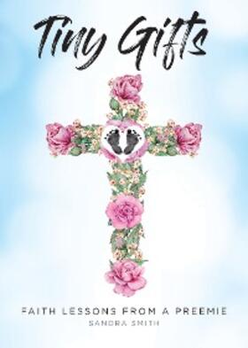 Smith |  Tiny Gifts | eBook | Sack Fachmedien