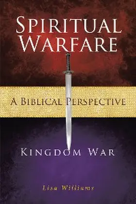 Williams |  Spiritual Warfare - A Biblical Perspective | eBook | Sack Fachmedien