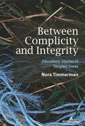 Timmerman |  Between Complicity and Integrity | Buch |  Sack Fachmedien