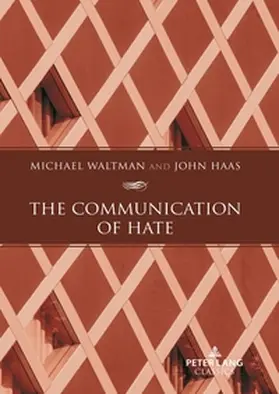 Haas / Waltman |  The Communication of Hate | Buch |  Sack Fachmedien