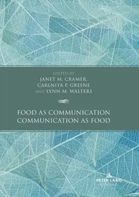 Cramer / Walters / Greene |  Food as Communication / Communication as Food | Buch |  Sack Fachmedien