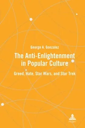 Gonzalez |  The Anti-Enlightenment in Popular Culture | Buch |  Sack Fachmedien