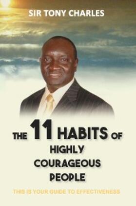 Charles |  The 11 Habits of Highly Courageous People | eBook | Sack Fachmedien