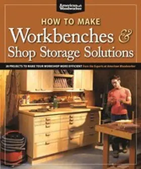 Johnson |  How to Make Workbenches & Shop Storage Solutions | eBook | Sack Fachmedien