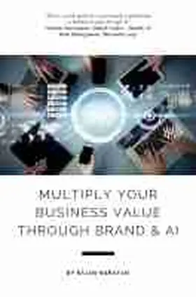 Narayan |  Multiply Your Business Value Through Brand & AI | Buch |  Sack Fachmedien