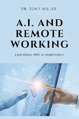 Miller |  A.I. and Remote Working | eBook | Sack Fachmedien