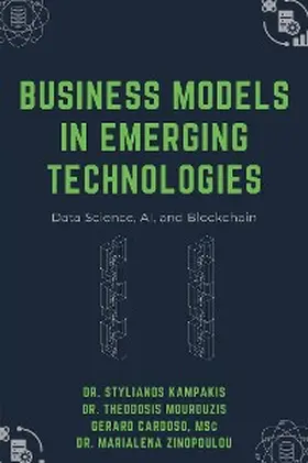 Kampakis / Mourouzis / Cardoso |  Business Models in Emerging Technologies | eBook | Sack Fachmedien