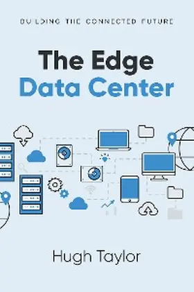 Taylor |  The Edge Data Center | eBook | Sack Fachmedien