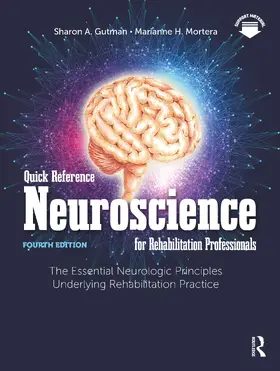 Mortera / Gutman |  Quick Reference Neuroscience for Rehabilitation Professionals | Buch |  Sack Fachmedien