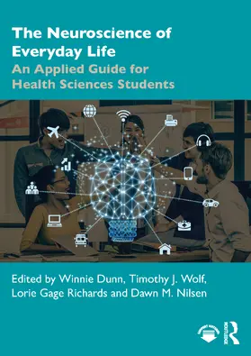 Dunn / Wolf / Richards |  The Neuroscience of Everyday Life | Buch |  Sack Fachmedien