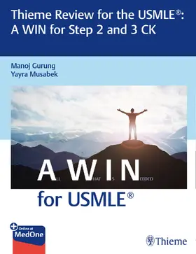 Gurung / Musabek | Thieme Review for the USMLE®: A WIN for Step 2 and 3 CK | E-Book | www2.sack.de