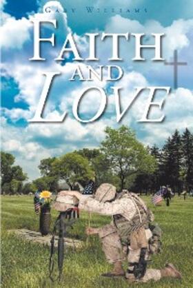 Williams |  Faith and Love | eBook | Sack Fachmedien