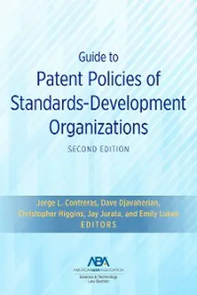 Contreras / Higgins / Jurata |  Guide to Patent Policies of Standards-Development Organizations, Second Edition | eBook | Sack Fachmedien