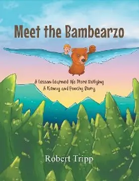 Tripp |  Meet the Bambearzo: A Lesson Learned | eBook | Sack Fachmedien