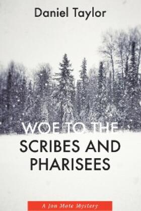 Taylor |  Woe to the Scribes and Pharisees | eBook | Sack Fachmedien