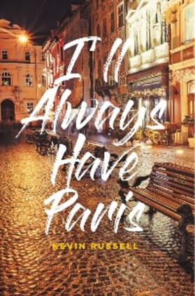 Russell |  I'll Always Have Paris | eBook | Sack Fachmedien