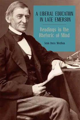 Meehan |  A Liberal Education in Late Emerson | Buch |  Sack Fachmedien