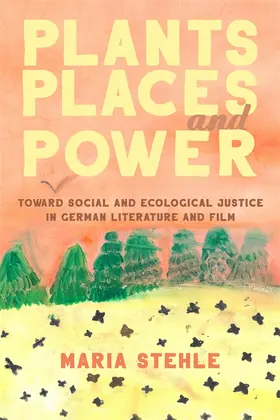 Stehle |  Plants, Places, and Power | Buch |  Sack Fachmedien