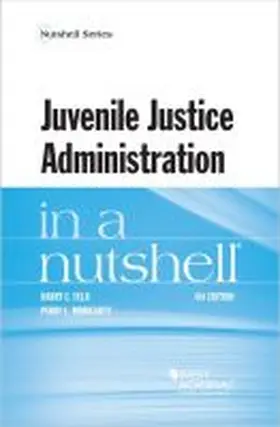 Feld |  Juvenile Justice Administration in a Nutshell | Buch |  Sack Fachmedien