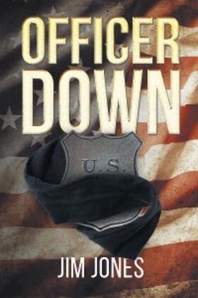 Jones |  Officer Down | eBook | Sack Fachmedien