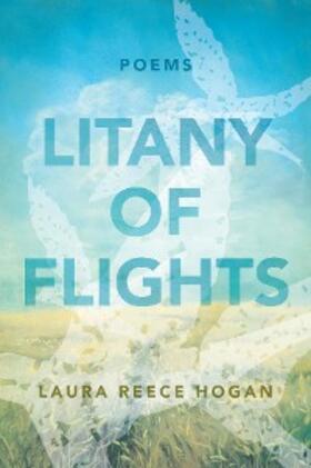 Hogan |  Litany of Flights | eBook | Sack Fachmedien