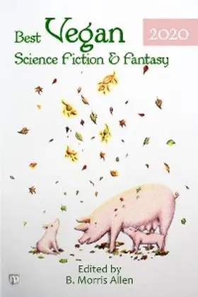 Allen |  Best Vegan Science Fiction & Fantasy 2020 | eBook | Sack Fachmedien