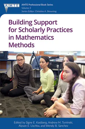 Kastberg |  Building Support for Scholarly Practices in Mathematics Methods | eBook | Sack Fachmedien
