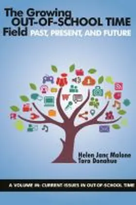 Malone / Donahue |  The Growing Out-of-School Time Field | Buch |  Sack Fachmedien