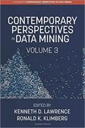 Lawrence / Klimberg | Contemporary Perspectives in Data Mining, Volume 3 | Buch | 978-1-64113-054-7 | www2.sack.de
