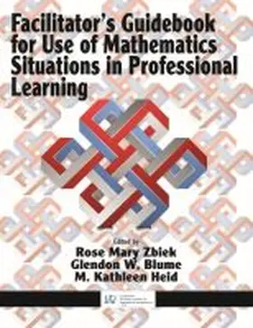 Zbiek / Blume / Heid |  Facilitator's Guidebook for Use of Mathematics Situations in Professional Learning | Buch |  Sack Fachmedien