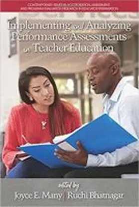 Many / Bhatnagar |  Implementing and Analyzing Performance Assessments in Teacher Education | Buch |  Sack Fachmedien
