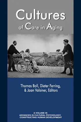 Boll / Ferring / Valsiner |  Cultures of Care in Aging | eBook | Sack Fachmedien
