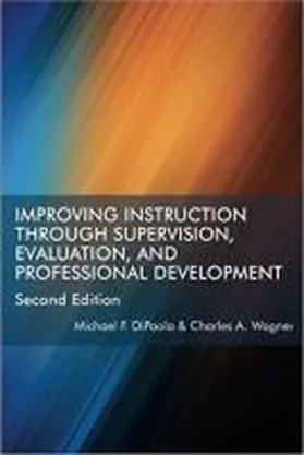 Dipaola / Wagner | Improving Instruction Through Supervision, Evaluation, and Professional Development Second Edition | Buch | 978-1-64113-166-7 | www2.sack.de
