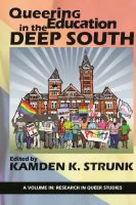 Strunk |  Queering Education in the Deep South | Buch |  Sack Fachmedien