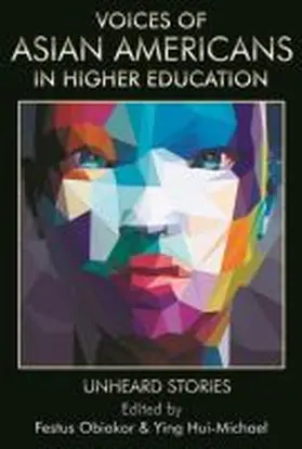 Obiakor / Hui-Michael |  Voices of Asian Americans in Higher Education | Buch |  Sack Fachmedien