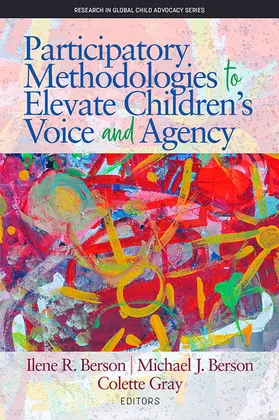 Berson / Gray |  Participatory Methodologies to Elevate Children's Voice and Agency | eBook | Sack Fachmedien