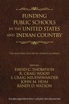 Thompson / Wood / Neuenswander | Funding Public Schools in the United States and Indian Country | Buch | 978-1-64113-676-1 | sack.de