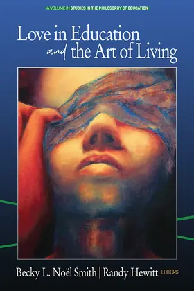 Noel Smith / Hewitt |  Love in Education & the Art of Living | eBook | Sack Fachmedien