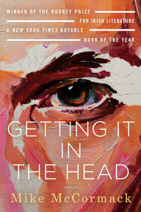 Mccormack |  Getting It in the Head: Stories | Buch |  Sack Fachmedien