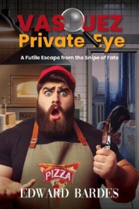 Bardes |  Vasquez Private Eye | eBook | Sack Fachmedien