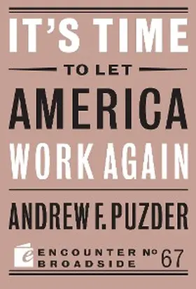 Puzder |  It's Time to Let America Work Again | eBook | Sack Fachmedien