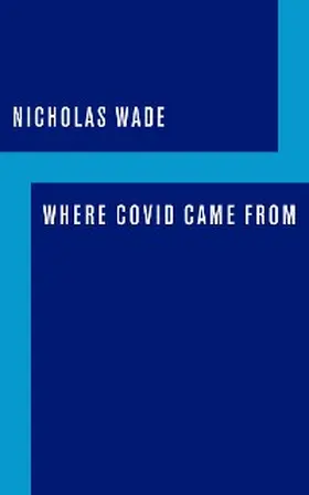 Wade |  Where COVID Came From | eBook | Sack Fachmedien